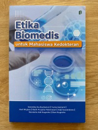 Image of Etika Biomedis : Untuk Mahasiswa Kedokteran