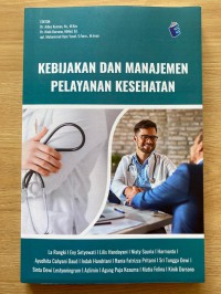 Image of Kebijakan dan Manajemen Pelayanan Kesehatan
