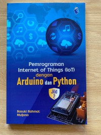 Image of Pemrograman Internet of Things (IoT) dengan Arduino dan Python